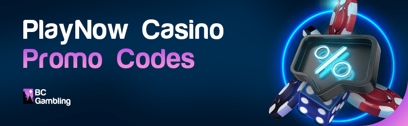 A discount logo with some casino chips and dice for PlayNow casino promo codes