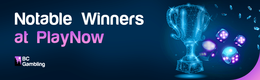 A shiny winner trophy with casino dice for the notable winners at PlayNow