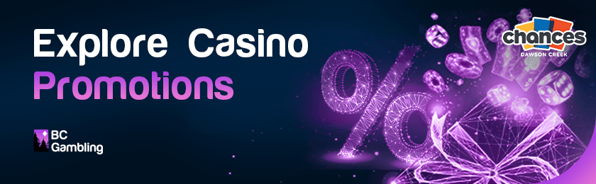Different casino gaming items for top exploring Chances Dawson Creek Casino promotions