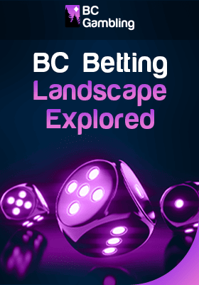 Glowing dice for BC betting landscape explored